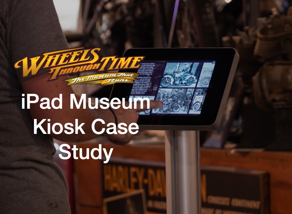 Museum iPad Kiosk – Wheels Through Time Using Flow Kiosk
